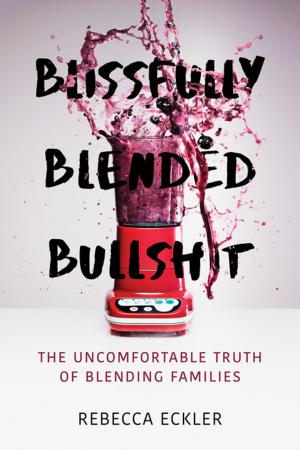 Cover of the book Blissfully Blended Bullshit by Claude Le Bouthillier, Susan Ouriou