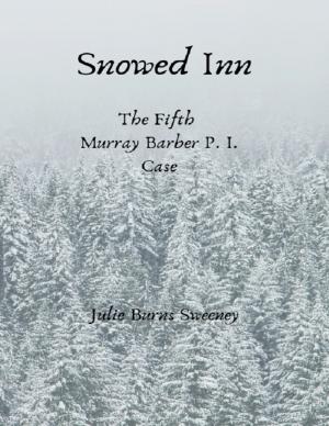 Book cover of Snowed Inn : The 5th Murray Barber P.I. Case Story