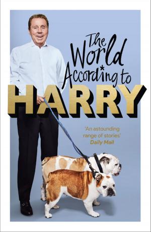 Cover of the book The World According to Harry by James Honeyborne, Mark Brownlow