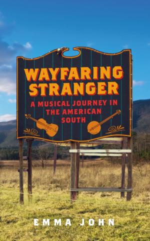 Cover of the book Wayfaring Stranger by Atta Arghandiwal