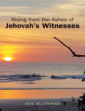 Cover of the book Rising from the Ashes of Jehovah’s Witnesses by Linwood Barclay