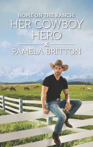 Cover of the book Home on the Ranch: Her Cowboy Hero by Christy Jeffries, Maureen Child