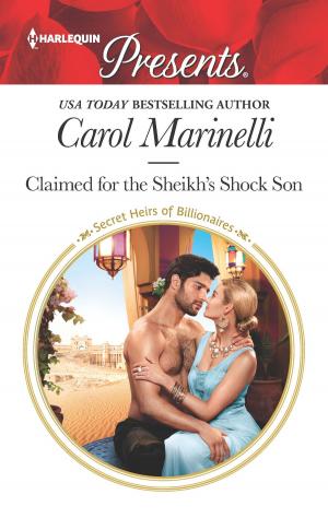 Cover of the book Claimed for the Sheikh's Shock Son by Marie Ferrarella