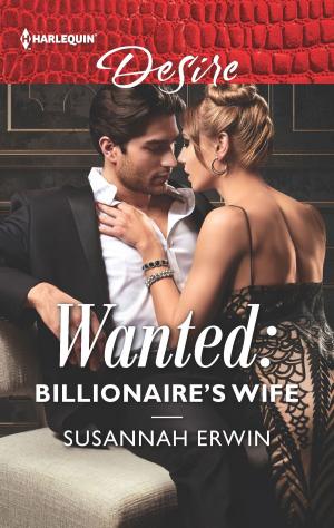 Cover of the book Wanted: Billionaire's Wife by Angela Marie