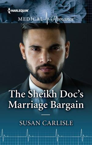 Cover of the book The Sheikh Doc's Marriage Bargain by Allison Merritt