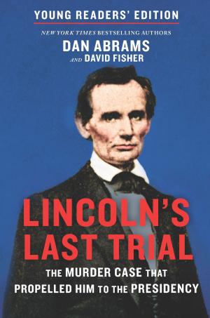 Cover of Lincoln's Last Trial Young Readers' Edition