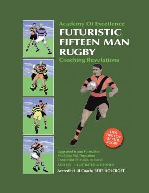 Cover of the book Book 1: Futuristic Fifteen Man Rugby Union by Anonymous