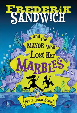 Cover of the book Frederik Sandwich and the Mayor Who Lost Her Marbles by Andrea Montalbano