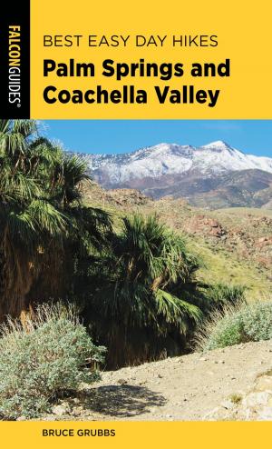 Cover of Best Easy Day Hikes Palm Springs and Coachella Valley