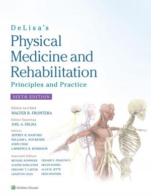 Book cover of DeLisa's Physical Medicine and Rehabilitation: Principles and Practice