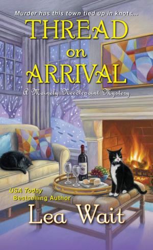 Cover of the book Thread on Arrival by Karen Rose Smith