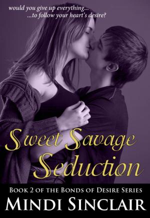 Cover of the book Sweet Savage Seduction: by Connie Flynn