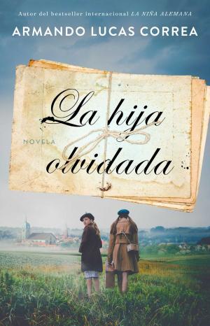 Cover of the book La hija olvidada (Daughter's Tale Spanish edition) by Priscilla Lalisse-Jespersen