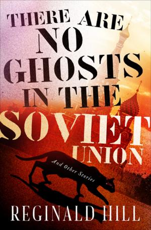 Cover of There Are No Ghosts in the Soviet Union