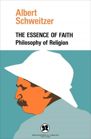 Cover of the book The Essence of Faith by Harry E. Wedeck
