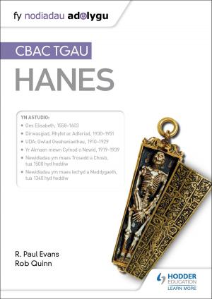 Cover of the book Fy Nodiadau Adolygu: CBAC TGAU Hanes (My Revision Notes: WJEC GCSE History Welsh-language edition) by David Swinney