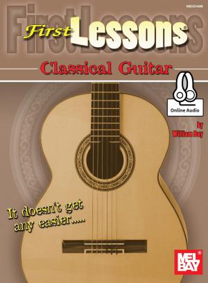 Cover of the book First Lessons Classical Guitar by Mel Bay, Joseph Castle