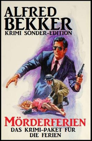 Cover of the book Alfred Bekker Krimi Sonder-Edition: Mörderferien: Das Krimi-Paket für die Ferien by Hendrik M. Bekker