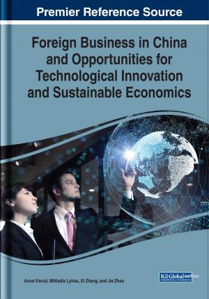 Cover of the book Foreign Business in China and Opportunities for Technological Innovation and Sustainable Economics by Michael J. Albers