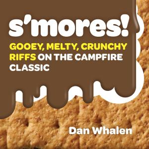 Cover of the book S'mores! by Peter Kaminsky, Marie Rama