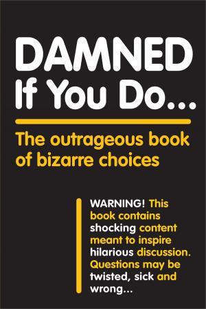Book cover of Damned If You Do . . .