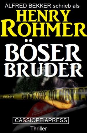 Cover of the book Böser Bruder: Thriller by Wilfried A. Hary, Marten Munsonius