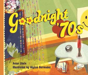 Cover of the book Goodnight '70s by Jim Dale, Ellen Small