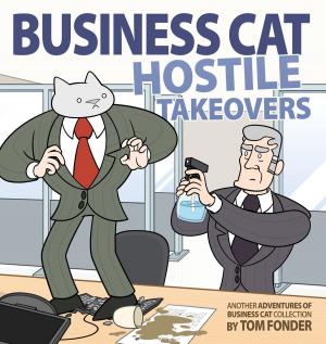 Cover of the book Business Cat: Hostile Takeovers by G. B. Trudeau