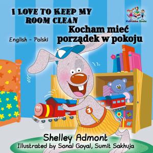 Cover of the book I Love to Keep My Room Clean (English Polish Bilingual Book) by 谢莉·阿德蒙特