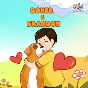 Cover of the book Boxer e Brandon by Shelley Admont, KidKiddos Books