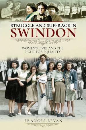 Cover of the book Struggle and Suffrage in Swindon by Nigel Blundell, Maurice Crow