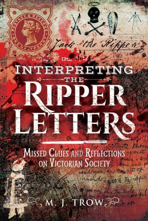 Cover of the book Interpreting the Ripper Letters by John Grehan