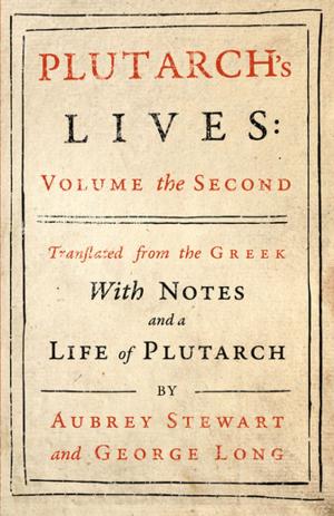bigCover of the book Plutarch's Lives - Vol. II by 