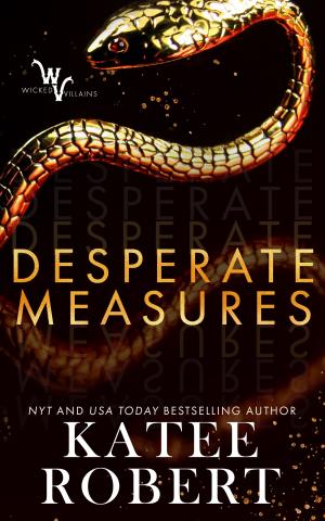 Cover of the book Desperate Measures by Lauren K. McKellar