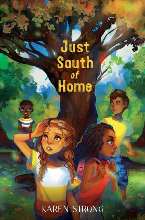 Cover of the book Just South of Home by Kaza Kingsley
