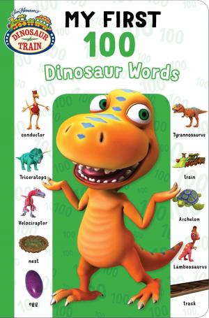 Book cover of My First 100 Dinosaur Words