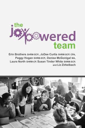 Cover of the book The Joypowered Team by Sierra E. Verall, David DiGioacchino