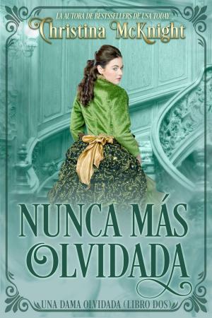 Book cover of Nunca más olvidada