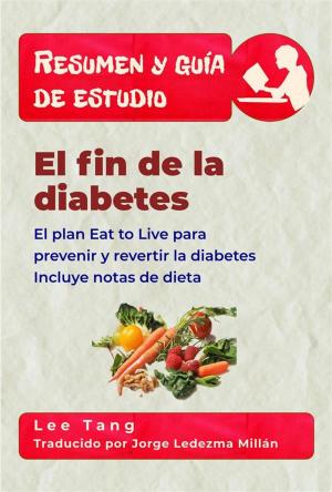 Cover of Resumen Y Guía De Estudio – El Fin De La Diabetes