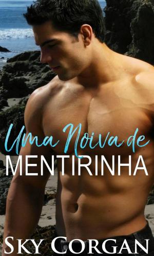 Cover of the book Uma Noiva de Mentirinha by Nancy Ross