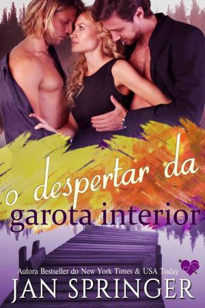 Cover of the book O Despertar da Garota Interior by Daniel Quentin Steele
