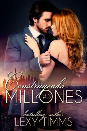 Cover of the book Construyendo Millones. Parte 3 by Rachelle Ayala