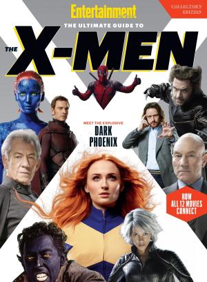 Cover of the book Entertainment Weekly The Ultimate Guide to X-Men by Editors of TIME