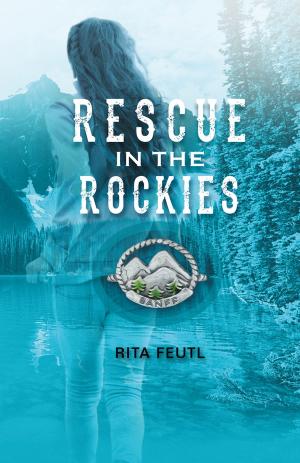 Cover of the book Rescue in the Rockies by Judith Silverthorne