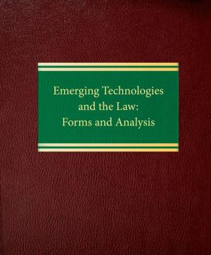 Book cover of Emerging Technologies and the Law: Forms and Analysis