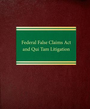 bigCover of the book Federal False Claims Act and Qui Tam Litigation by 