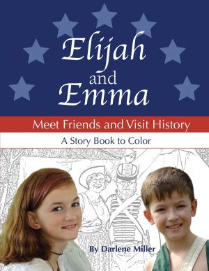 Book cover of Elijah and Emma Meet Friends and Visit History