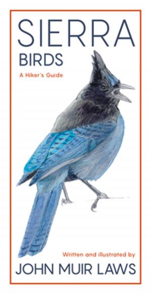 Cover of the book Sierra Birds by Beth Pratt-Bergstrom, Collin O'Mara (Foreword)