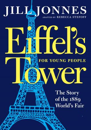 Cover of the book Eiffel's Tower for Young People by 