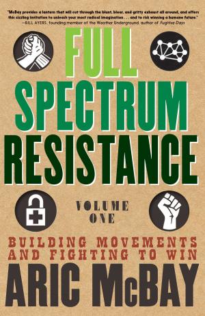 Cover of the book Full Spectrum Resistance, Volume One by Dale Maharidge